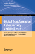 Digital Transformation, Cyber Security and Resilience: Second International Conference, DIGILIENCE 2020, Varna, Bulgaria, September 30 - October 2, 2020, Revised Selected Papers