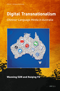 Digital Transnationalism: Chinese-Language Media in Australia