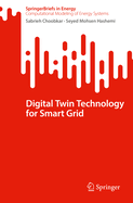 Digital Twin Technology for Smart Grid