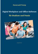 Digital Workplace und Office-Software: fur Studium und Praxis