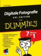 Digitale Fotografie Fur Dummies, XXL-Edition - Busch, David D.