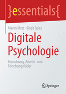 Digitale Psychologie: Einordnung, Arbeits- Und Forschungsfelder