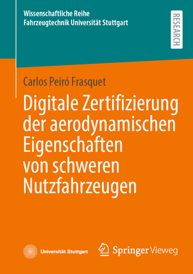 Digitale Zertifizierung der aerodynamischen Eigenschaften von schweren Nutzfahrzeugen - Peir Frasquet, Carlos