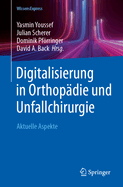 Digitalisierung in Orthopdie Und Unfallchirurgie: Aktuelle Aspekte