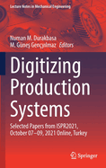 Digitizing Production Systems: Selected Papers from ISPR2021, October 07-09, 2021 Online, Turkey