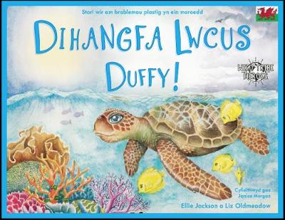 Dihangfa Lwcus Duffy: A True Story About Plastic In Our Oceans - Jackson, Ellie, and Oldmeadow, Liz (Illustrator), and Morgan, Janice (Translated by)