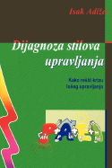 Dijagnoza stilova upravljanja [How To Solve The Mismanagement Crisis - Serbian edition]