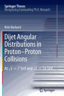 Dijet Angular Distributions in Proton-Proton Collisions: At s = 7 TeV and s = 14 TeV - Boelaert, Nele