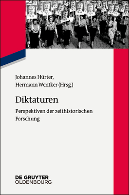 Diktaturen - H?rter, Johannes (Editor), and Wentker, Hermann (Editor)