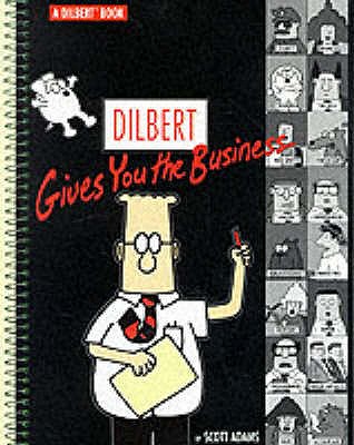 Dilbert Gives You the Business - Adams, Scott