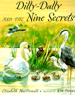 Dilly-Dally & the Nine Secrets