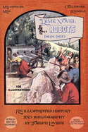 Dime Novel Robots 1868-1899: An Illustrated History and Bibliography