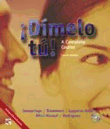 Dimelo Tu! Text/Audio CD Pkg.: A Complete Course - Samaniego, Fabian A, and Blommers, Thomas J, and Lagunas-Solar, Magaly