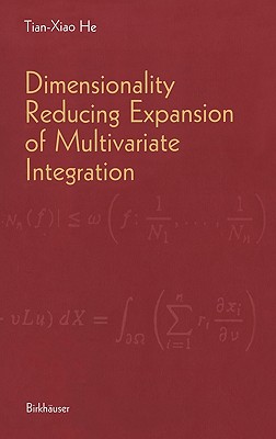 Dimensionality Reducing Expansion of Multivariate Integration - He, Tian-Xiao
