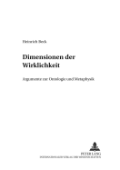 Dimensionen Der Wirklichkeit: Argumente Zur Ontologie Und Metaphysik