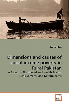 Dimensions and causes of social income poverty in Rural Pakistan - Khan, Salman