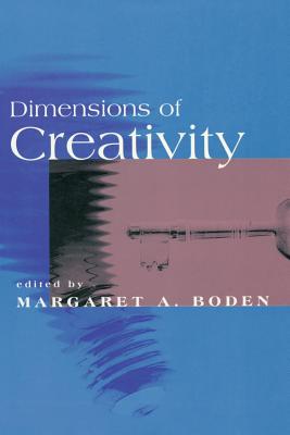 Dimensions of Creativity - Boden, Margaret A (Editor)