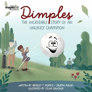 Dimples: The Incredible Story Of An Unlikely Champion