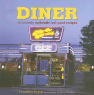 Diner: Deliciously Authentic Feel-Good Recipes