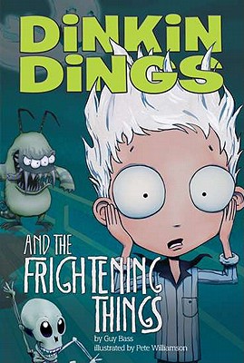 Dinkin Dings and the Frightening Things - Bass, Guy