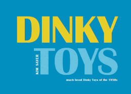 Dinky Toys: 'Much Loved' Dinky Toys of the 1950s