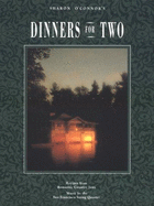 Dinners for Two: Recipes from Romantic Country Inns - O'Connor, Sharon, and San Francisco String Quartet