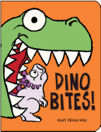 Dino Bites! - Hall, Algy Craig