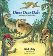 Dino Doo Dah: Dino Rhymes For Modern Times