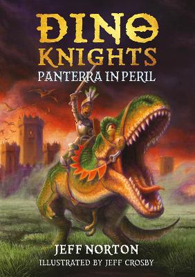 Dino Knights: Panterra in Peril - Norton, Jeff