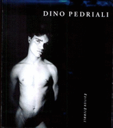 Dino Pedriali: Photographs