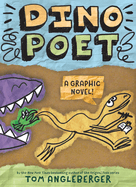 Dino Poet: A Graphic Novel