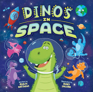 Dinos in Space (Board Book)