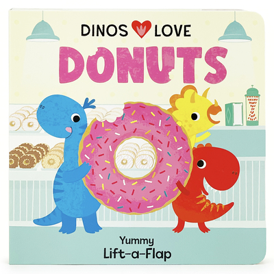 Dinos Love Donuts - Cottage Door Press (Editor)