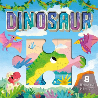 Dinosaur: A Jigsaw Storybook - Igloobooks