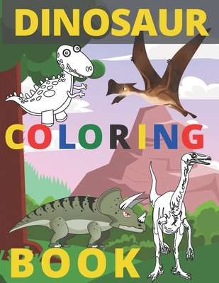 Dinosaur Coloring Book: Big Animals Awesome Gifts for Children Boys And Girls - Guest, Positive