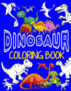 Dinosaur Coloring Book Jumbo Dino Coloring Book for Children: Color & Create Dinosaur Activity Book for Boys with Coloring Pages & Drawing Sheets