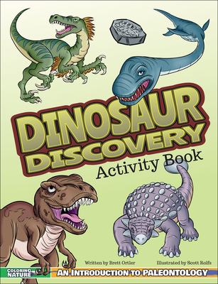 Dinosaur Discovery Activity Book - Ortler, Brett