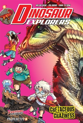 Dinosaur Explorers Vol. 7: Cretaceous Craziness - REDCODE, and Air Team, and Albbie