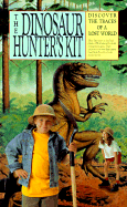 Dinosaur Hunters Kit PB - Daeschler, Ted