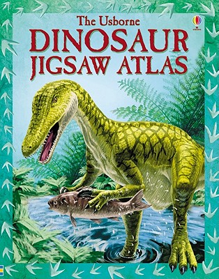 Dinosaur Jigsaw Atlas - Pearcey, Alice (Editor)