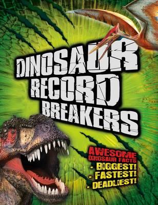 Dinosaur Record Breakers - Naish, Darren