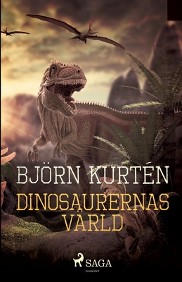 Dinosaurernas v?rld - Kurt?n, Bjrn