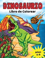 Dinosaurio Libro de Colorear: para Nios de 4 a 8 aos, Dino prehistrico para colorear para nios y nias