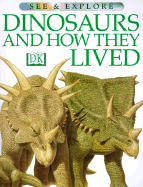Dinosaurs and How They Lived