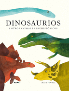 Dinosaurs: and Other Prehistoric Creatures
