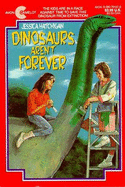 Dinosaurs Aren't Forever