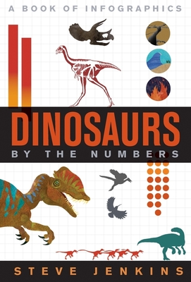 Dinosaurs: By the Numbers - Jenkins, Steve