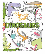 Dinosaurs: Coloring Book
