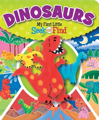 Dinosaurs My First Little Seek and Find - Rothberg, J L