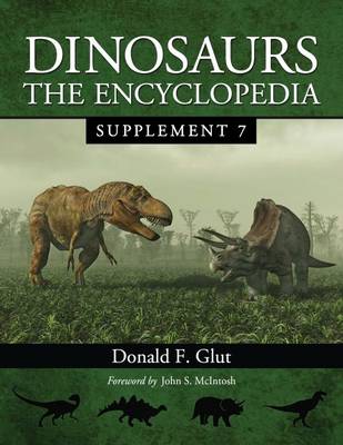 Dinosaurs: The Encyclopedia, Supplement 7 - Glut, Donald F